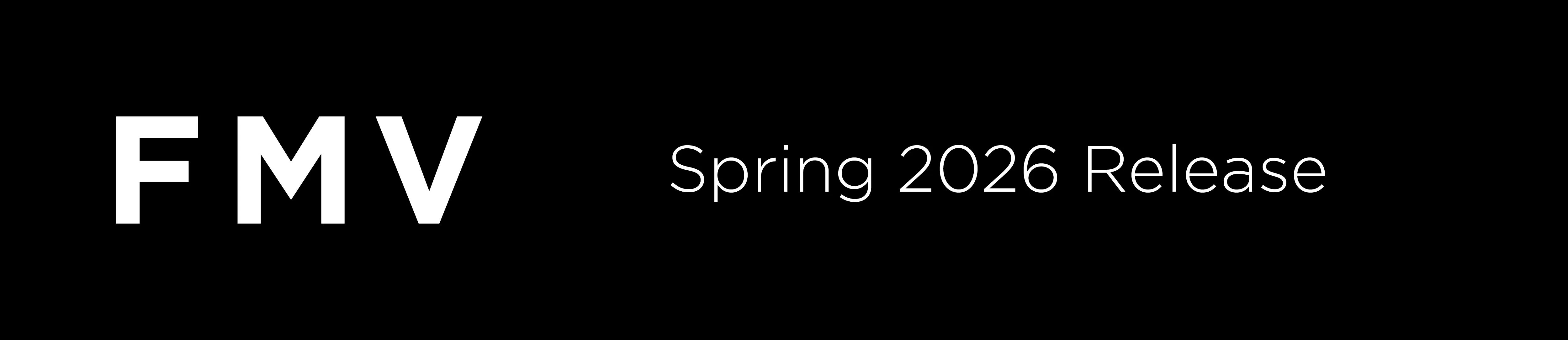 FMV Spring 2026 Release